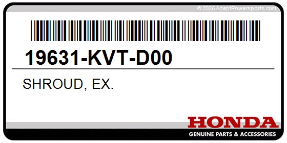 Honda 19631-KVT-D00 Shroud, Ex.