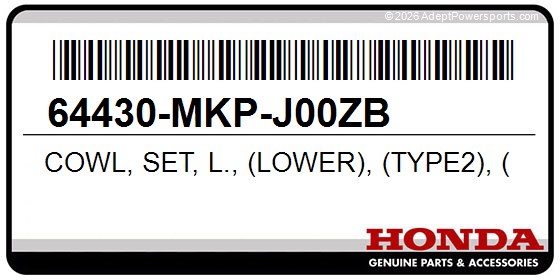 Honda 64430-MKP-J00ZB Cowl, Set, L., (Lower), (Type2), (Wl)