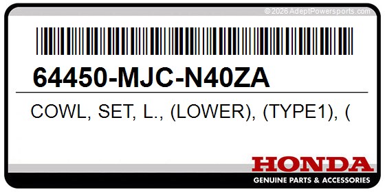 Honda 64450-MJC-N40ZA Cowl, Set, L., (Lower), (Type1), (Wl)