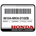 Honda 86104-MKN-D10ZB Mark, L., (300Mm), (Type2), (Honda)