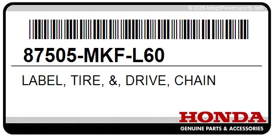 Honda 87505-MKF-L60 Label, Tire, &, Drive, Chain
