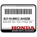 Honda 83110-MKC-AH0ZB Shelter, Set, Top, (Type2), (Wl)
