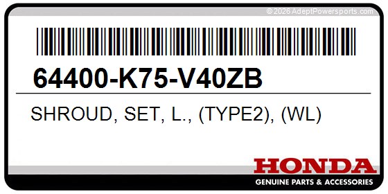 Honda 64400-K75-V40ZB Shroud, Set, L., (Type2), (Wl)