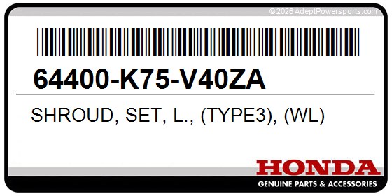 Honda 64400-K75-V40ZA Shroud, Set, L., (Type3), (Wl)