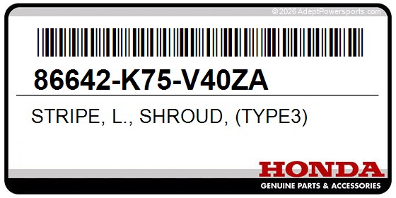 Honda 86642-K75-V40ZA Stripe, L., Shroud, (Type3)