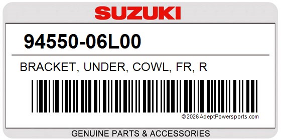 Suzuki 94550-06L00 Bracket, Under, Cowl, Fr, R