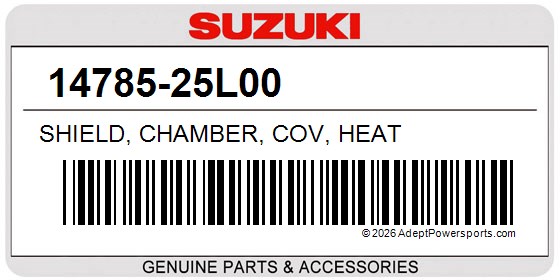Suzuki 14785-25L00 Shield, Chamber, Cov, Heat