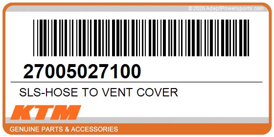 KTM 27005027100 Sls-Hose To Vent Cover