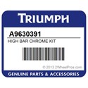 Triumph A9630391 High Bar Chrome Kit