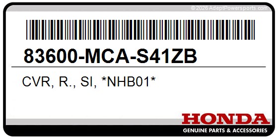 Honda 83600-MCA-S41ZB Cvr, R., Si, *Nhb01*