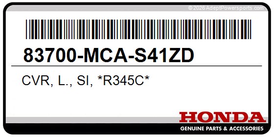Honda 83700-MCA-S41ZD Cvr, L., Si, *R345c*