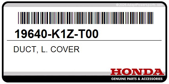 Honda 19640-K1Z-T00 Duct, L. Cover
