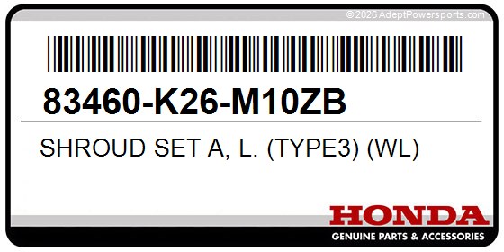 Honda 83460-K26-M10ZB Shroud Set A, L. (Type3) (Wl)